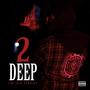 2 Deep (Explicit)