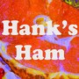 Hank's Ham