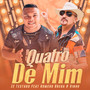 Quatro de Mim (feat. Homero Brega & Vinho)