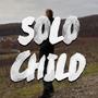 Solo Child (feat. Lucas Daneshmand)