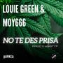 NO TE DES PRISA (feat. LOUIE GRN & la boca del lobo) [Explicit]