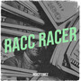 Racc Racer (Explicit)