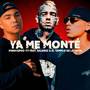 Ya Me Monte (Explicit)