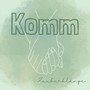 Komm