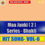 Maa Janki Series Bhakti Hits Vol - 6