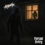 Forced Entry (Explicit)