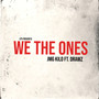 We the Ones (Explicit)