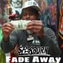 FADE AWAY (Explicit)