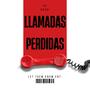 LLAMADAS PERDIDIAS (Explicit)