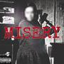 MISERY (Explicit)