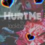 Hurt Me (Explicit)