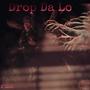 Drop Da Lo (Explicit)