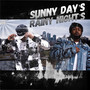 Sunny Day's Rainy Night's (Explicit)