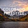 Colorado Freestyle (Explicit)