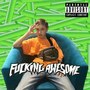 ****ing Awesome (Explicit)