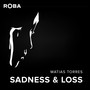 Sadness & Loss