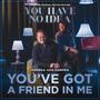 You've Got a Friend in Me (From the Original Motion Picture 