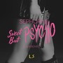 Sweet but Psycho (L & R Remix)