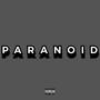 Paranoid (Explicit)