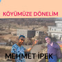 Köyümüze dönelim