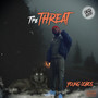 The Threat (Explicit)