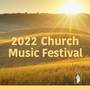 2022 Church Music Festival