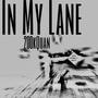 In My Lane (Explicit)