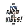 YKTV (You Know The Vibes) [Explicit]