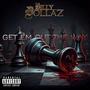 Get 'Em Out The Way (Explicit)