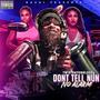 Dont Tell Nun prod (Explicit)