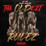 Tha Oldezt Rulez (Explicit)