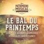 Les plus grandes comédies musicales américaines, Vol. 50 : Le bal du printemps