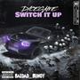 Switch it up (feat. baedad bundy) [Explicit]