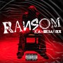 Ransom (Explicit)