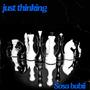 Just thinking (Explicit)