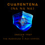 Cuarentena (Na Na Na) (Radio Edit)