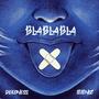 BLABLA (feat. TETENIZ) [Explicit]