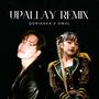 UPALLAY (feat. OWOL) [Remix]