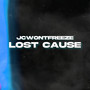 Lost Cause (Explicit)