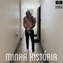 Minha História (Explicit)