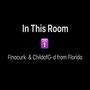 In This Room (feat. ChildofG-d from Florida & Trappaganza)
