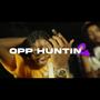 Opp Huntin 2 (feat. Lil Seven & Sgn BigRon) [Explicit]