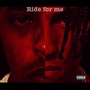 Ride For Me (feat. Qeue) [Explicit]