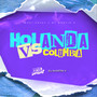 Holanda & Columbia (Remix)