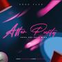 After Party (feat. Erox the Gold Mind) [Explicit]