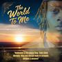 The World To Me