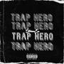 Trap Hero (Explicit)