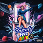 Twenty Five Alive (Explicit)