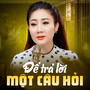 Để Trả Lời Một Câu Hỏi