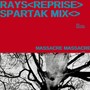 Rays (Reprise Spartak Mix)